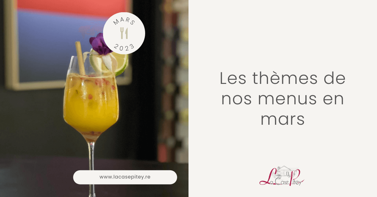 Les thèmes de nos menus en mars 2023