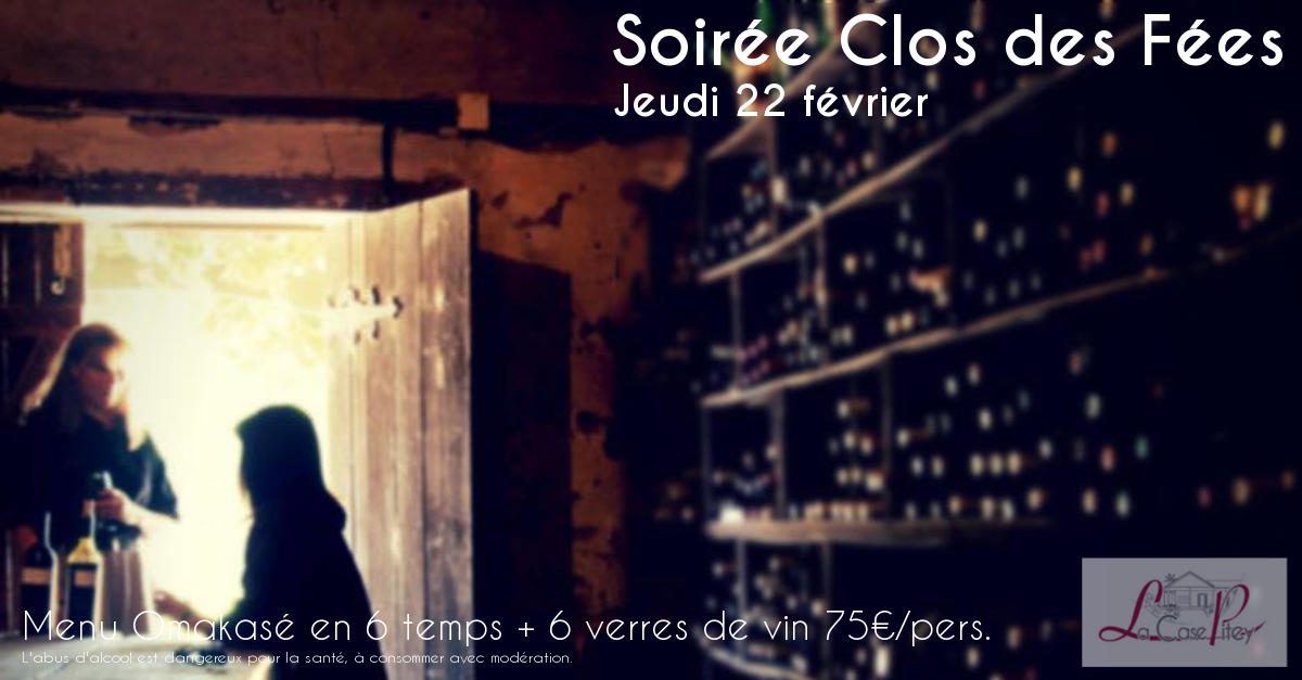 Soirée dégustation Clos des Fées